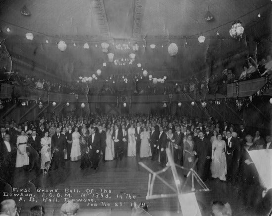 First Grand Ball of the Loyal Order Of The Moose,  Arctic Brotherhood Hall, Dawson, February 20, 1914.