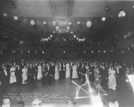 First Grand Ball of the Dawson Loyal Order of Moose, No. 1393. In the Arctic Brotherhood Hall, Dawson, February 20, 1914.